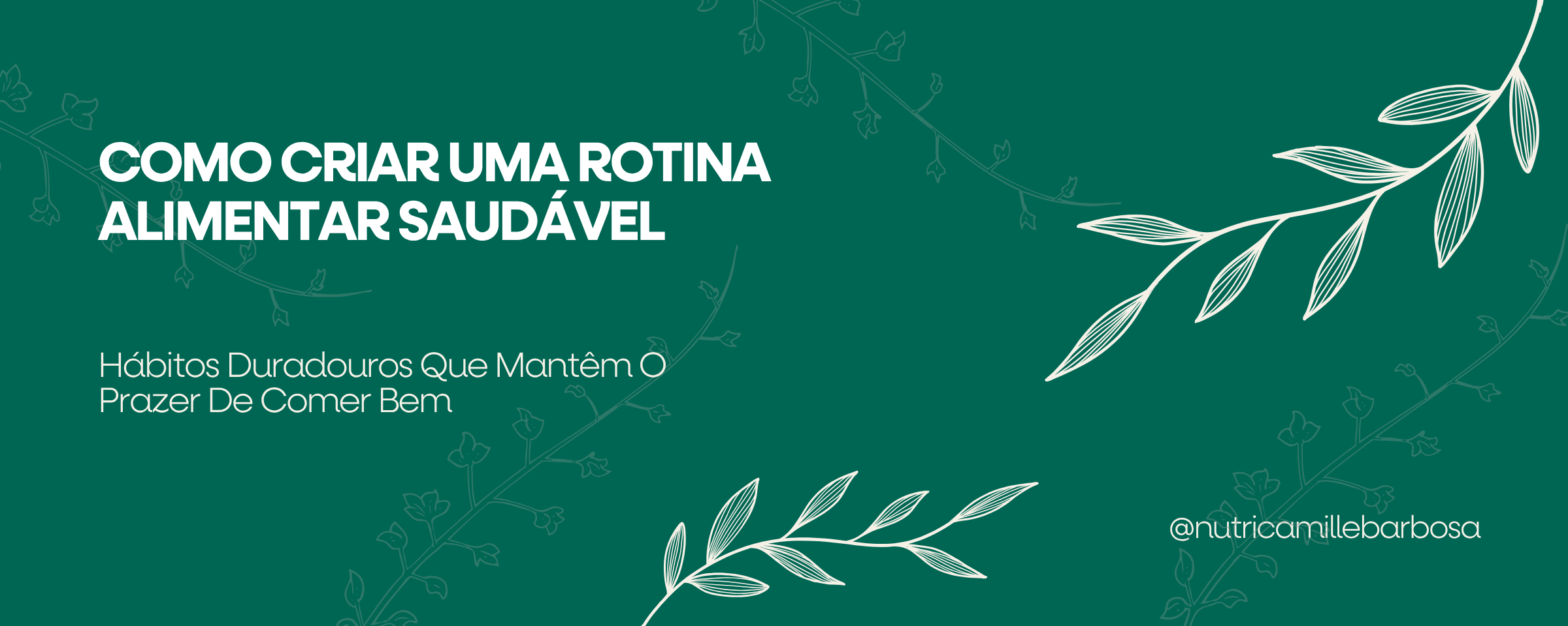 Capa do artigo: Como criar uma rotina saudável alimentar Capa do artigo: Como criar uma rotina saudável alimentar